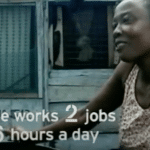 Sarah McLachlan video "She works 2 jobs 16 hours a day"