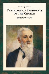 Relief Society Lesson: The Life and Ministry of Lorenzo Snow