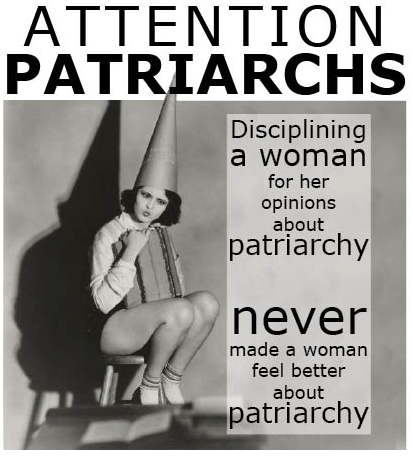 disciplining a woman for her opinions about patriarchy