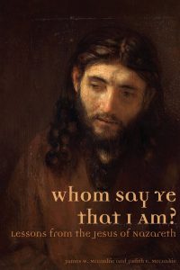 Book Review: Whom Say Ye That I Am?