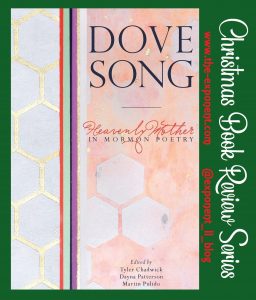 Christmas Book Review Series: Dove Song: Heavenly Mother In Mormon Poetry