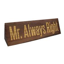 Mr. Always Right