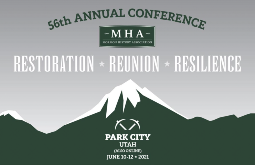 See You in Park City (or online!) - The 2021 Mormon History Association Conference