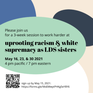 Updated: Free Anti-Racism Course for LDS Sisters starts this Sunday