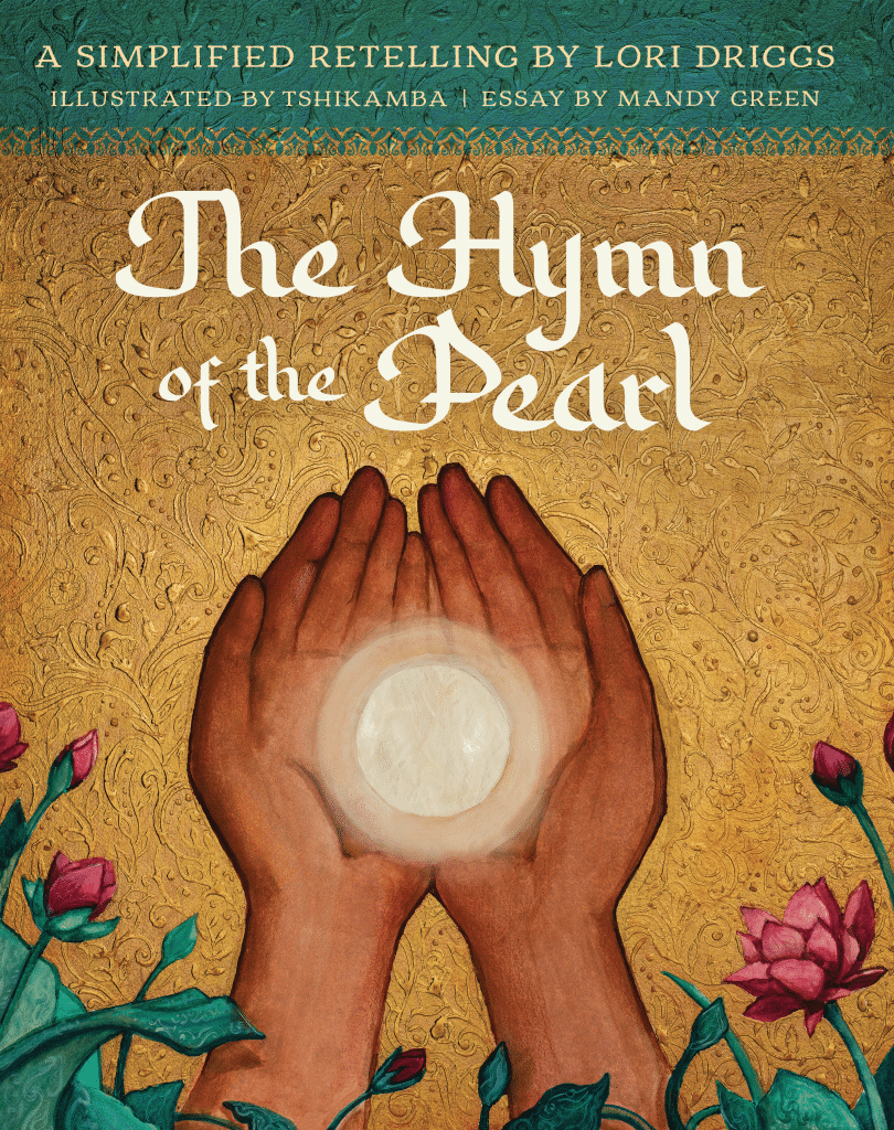 THE HYMN OF THE PEARL by Lori Nielsen Driggs & Melissa Tshikamba ritual