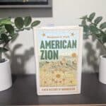 Book cover of American Zion: A New History of Mormonism by Benjamin E. Park